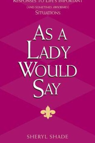 Cover of As a Lady Would Say