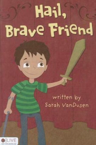 Cover of Hail, Brave Friend