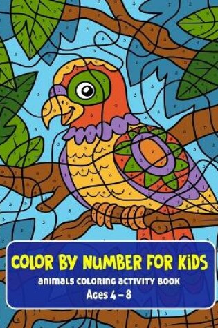 Cover of color by number for kids