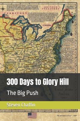 Book cover for 300 Days to Glory Hill