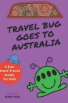 Book cover for Travel Bug Goes to Australia