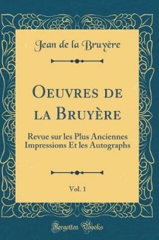 Cover of Oeuvres de la Bruyère, Vol. 1