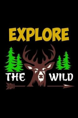 Cover of Explore the wild