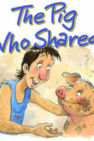 Cover of Pig Who Shared