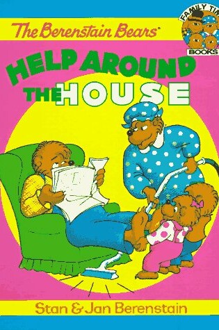 Cover of The Berenstain Bears Help Around the House
