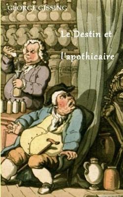 Book cover for Le Destin Et l'Apothicaire