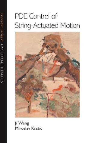 Cover of PDE Control of String-Actuated Motion