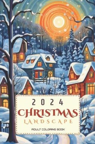 Cover of Christmas Landscape 2024