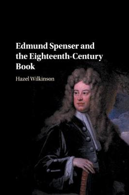 Book cover for Edmund Spenser and the Eighteenth-Century Book