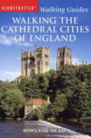 Cover of Walking the Cathedral Cities of England