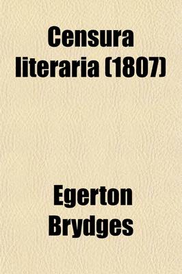 Book cover for A Censura Literaria (Volume 3-4); Containing Titles, Abstracts, and Opinions of Old English Books, with Original Disquisitions, Articles of Biography