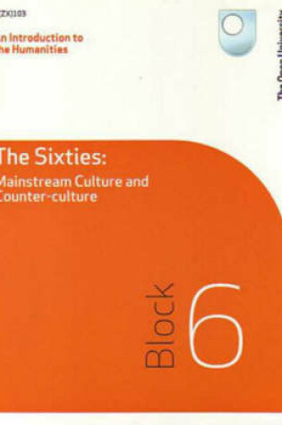 Cover of The Sixties: Mainstream Culture and Counter-culture
