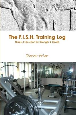 Book cover for The F.I.S.H. Training Log