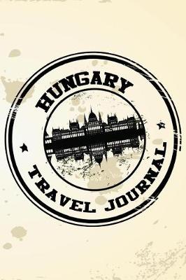 Book cover for Hungary Travel Journal