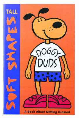 Book cover for Tall Soft Shapes: Doggy Duds