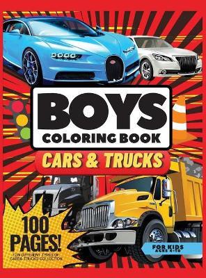 Book cover for Cars, and Trucks Coloring Book for Kids, 100 pages