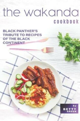 Cover of The Wakanda Cookbook