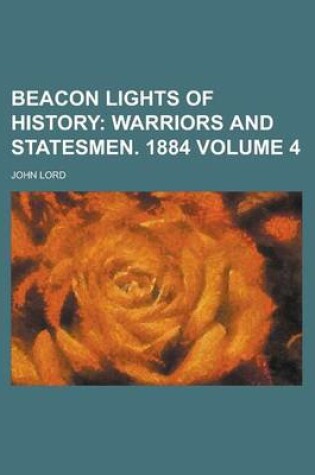 Cover of Beacon Lights of History Volume 4