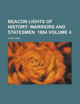 Book cover for Beacon Lights of History Volume 4