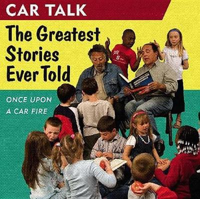 Book cover for Car Talk: The Greatest Stories Ever Told