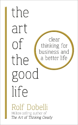 Book cover for The Art of the Good Life