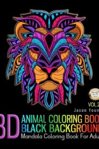 Cover of Mandala Coloring Book For Adult - 3D Animal Coloring Book Black Background