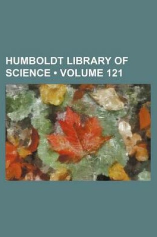 Cover of Humboldt Library of Science (Volume 121)