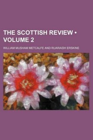 Cover of The Scottish Review (Volume 2)