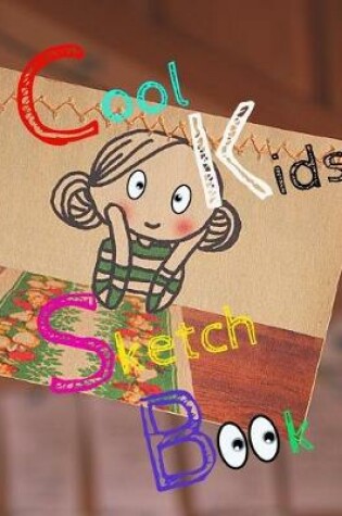 Cover of Cool Kids Sketch Book