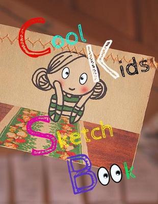 Book cover for Cool Kids Sketch Book