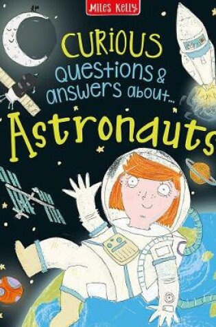 Cover of Curious Questions & Answers about Astronauts