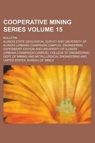 Cover of Cooperative Mining Series; Bulletin Volume 15