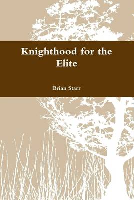 Book cover for Knighthood for the Elite