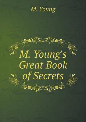 Book cover for M. Young's Great Book of Secrets