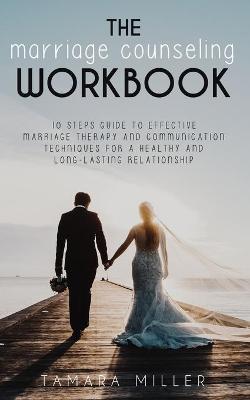 Book cover for The Marriage Counseling Workbook