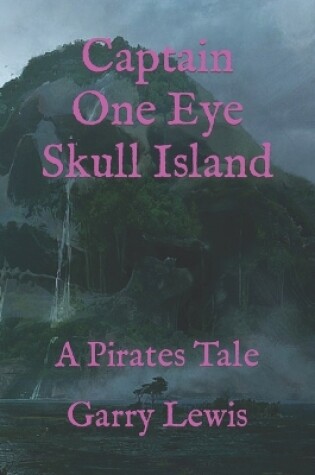 Cover of Captain One Eye Skull Island