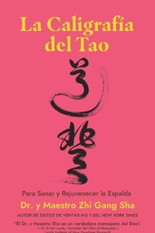 Cover of La Caligrafía del Tao Para Sanar y Rejuvenecer la Espalda