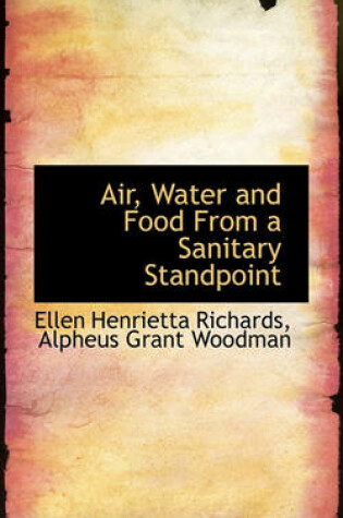 Cover of Air, Water and Food from a Sanitary Standpoint