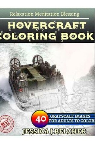 Cover of Hovercraft Coloring Book for Adults Relaxation Meditation Blessing