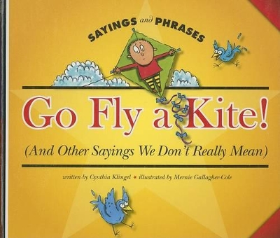 Cover of Go Fly a Kite!