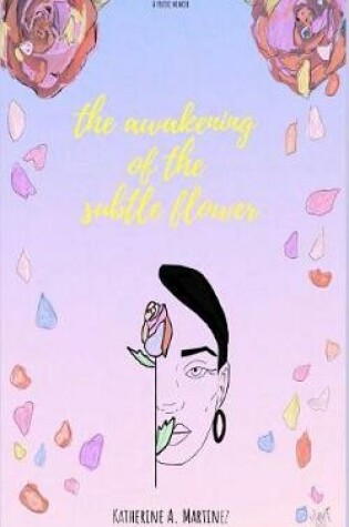 Cover of The Awakening of the Subtle Flower
