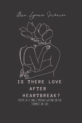Book cover for Is There Love After Heartbreak?