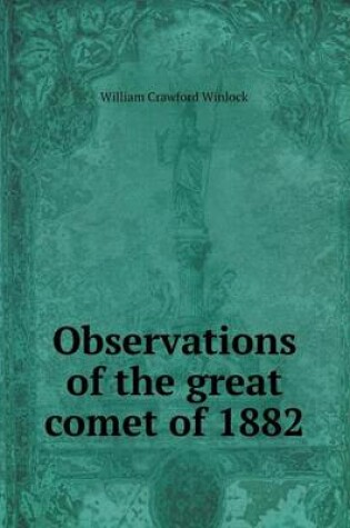 Cover of Observations of the great comet of 1882