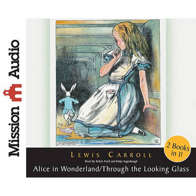 Book cover for Alice in Wonderland and Through The Looking Glass