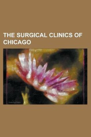 Cover of The Surgical Clinics of Chicago