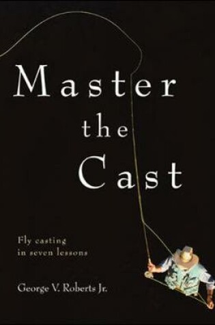 Cover of Master the Cast