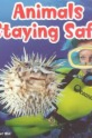 Cover of Animals Staying Safe