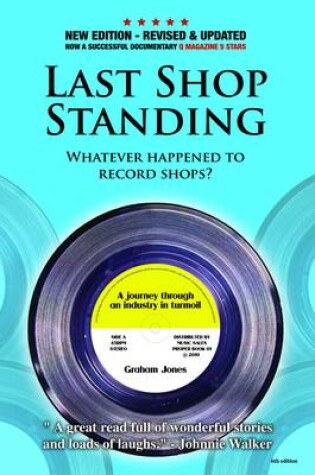 Cover of Last Shop Standing: Whatever happened to record shops