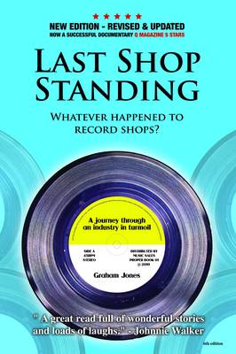 Book cover for Last Shop Standing: Whatever happened to record shops