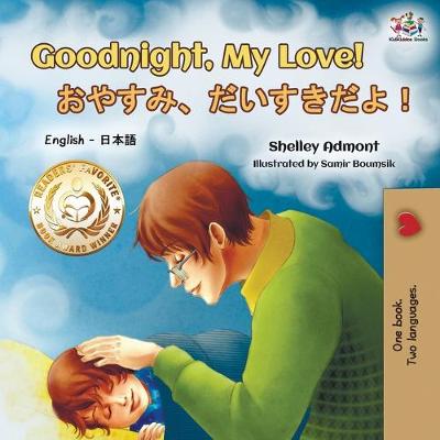 Book cover for Goodnight, My Love! (English Japanese Bilingual Book)